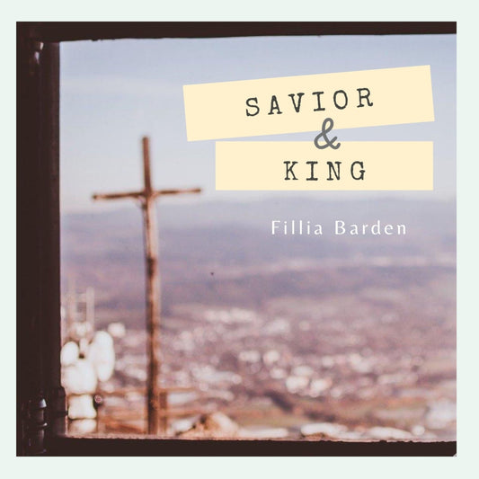 Saviour and King (Single)